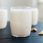 Cách làm Sữa Hạt Điều và 9 lợi ích bất ngờ đối với sức khỏe